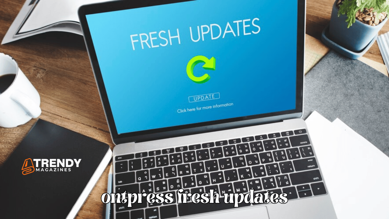 OntPress Fresh Updates