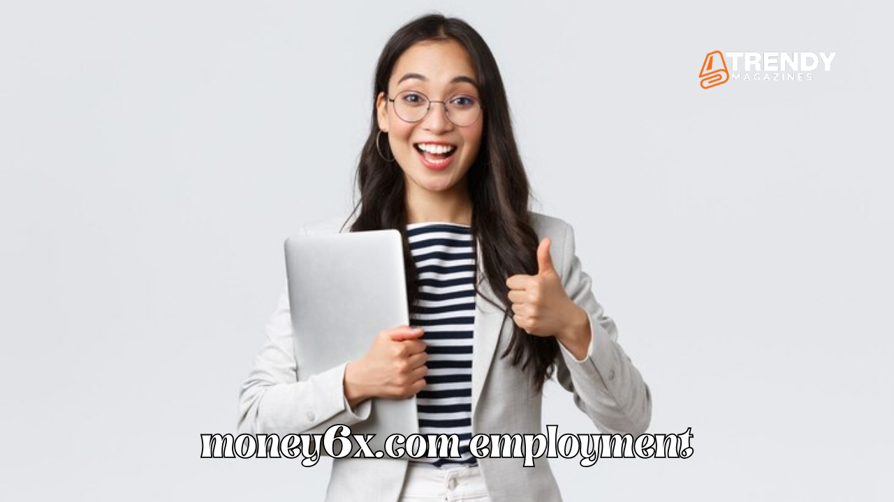 Money6x.com Employment