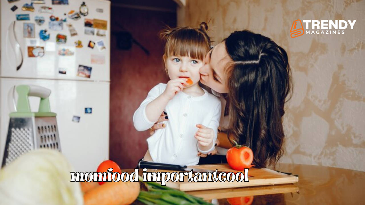 momfood importantcool